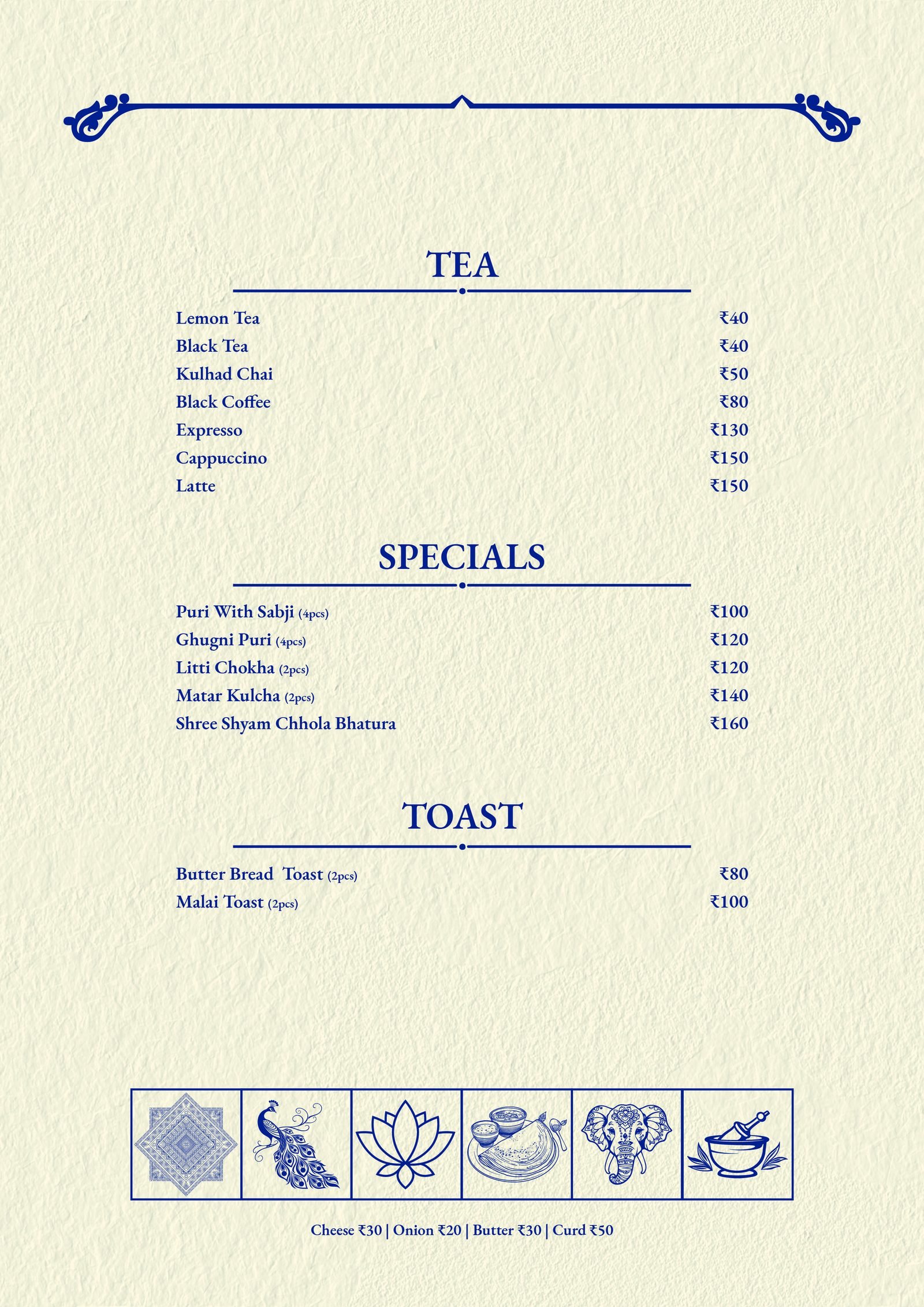 Tea and Coffee menu: Lemon Tea, Black Tea, Kulhad Chai, Espresso, Cappuccino, Latte. Specials: Puri With Sabji, Ghugni Puri, Litti Chokha, Chhola Bhatura. Toast: Butter Bread Toast, Malai Toast