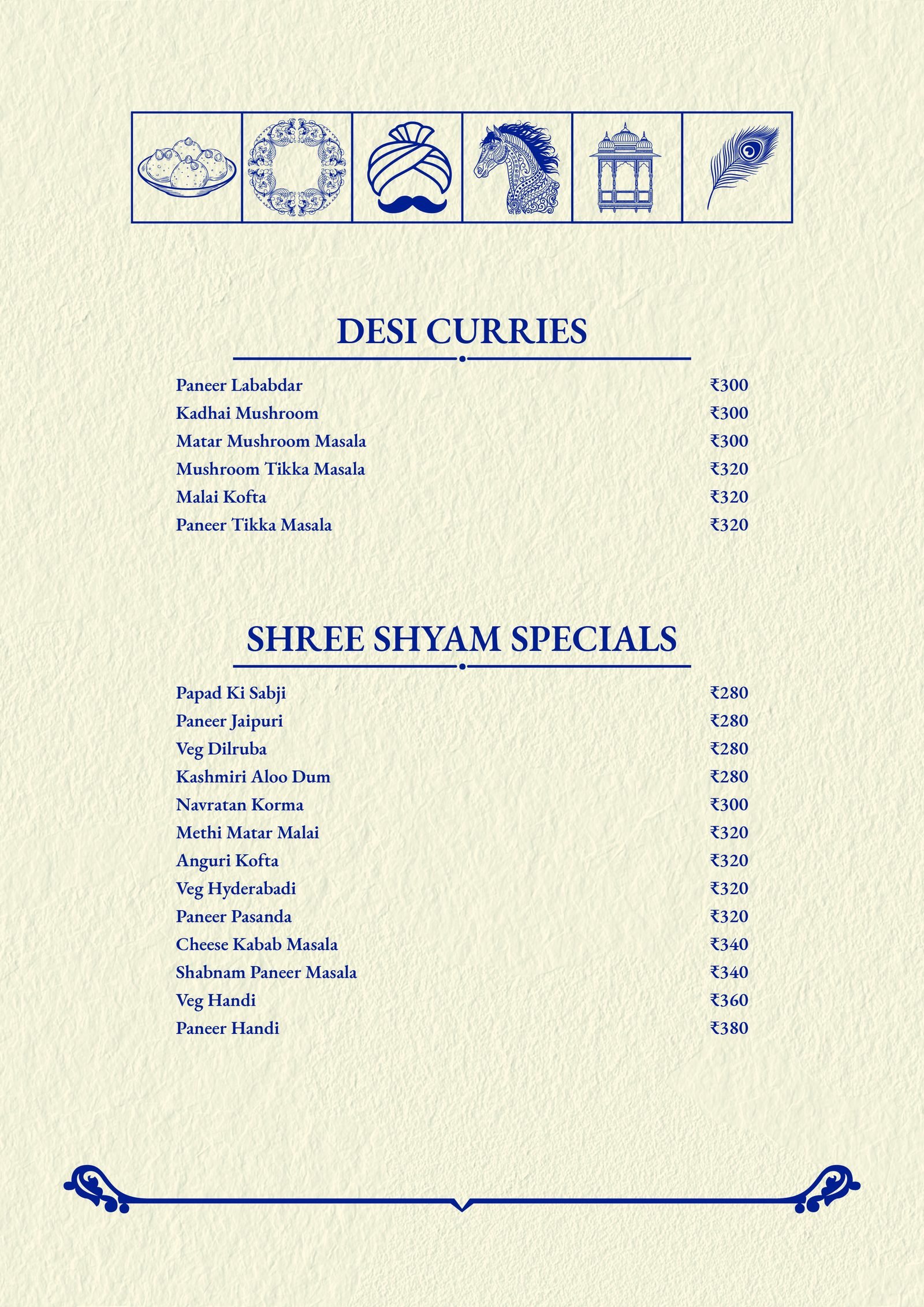 More Desi Curries and Shree Shyam Specials: Paneer Lababdar, Malai Kofta, Paneer Jaipuri, Veg Hyderabadi, Paneer Handi