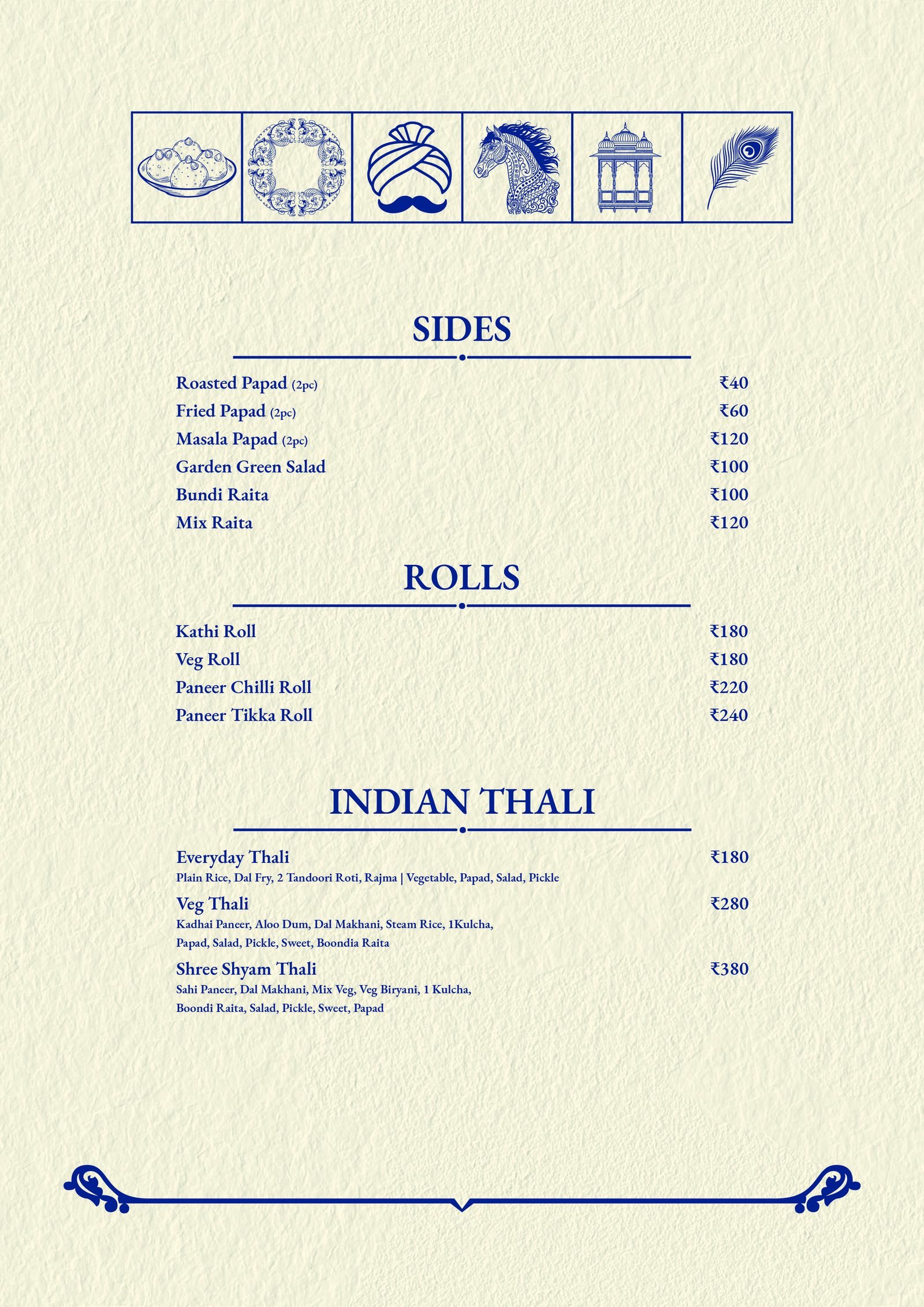 Sides, Rolls and Indian Thali menu: Kathi Roll, Paneer Tikka Roll, Everyday Thali, Veg Thali, Shree Shyam Thali